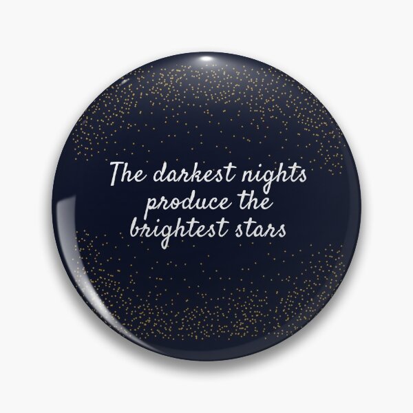 Item preview, The darkest nights produce the brightest stars designed and sold by EnlightParis.