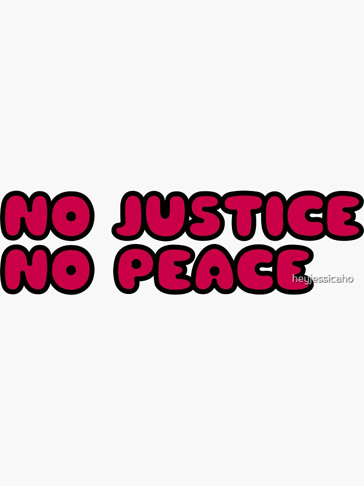 No Justice No Peace Pop Art Design Sticker For Sale By Heyjessicaho Redbubble