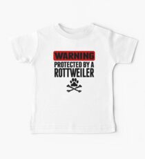 Warning Protected By A Rottweiler Baby Tee