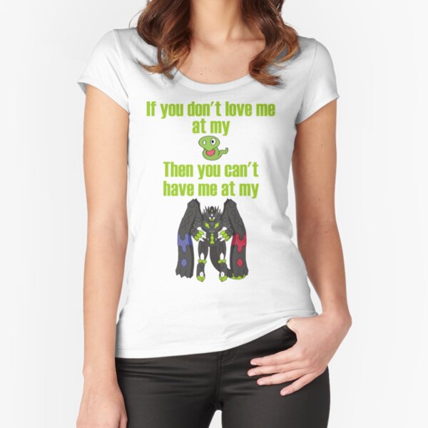 Zygarde - If you don't love me at my Core Fitted Scoop T-Shirt