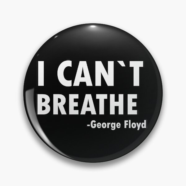 Item preview,  I Can't Breathe, Justice For George Floyd  designed and sold by tawscolors.