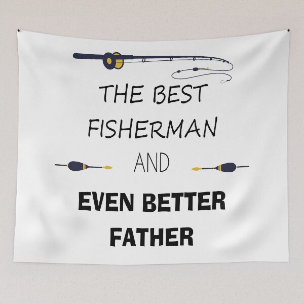 Item preview, Fishing Gifts for Fishermen Father's day the best fisherman and even batter father designed and sold by kikibul.