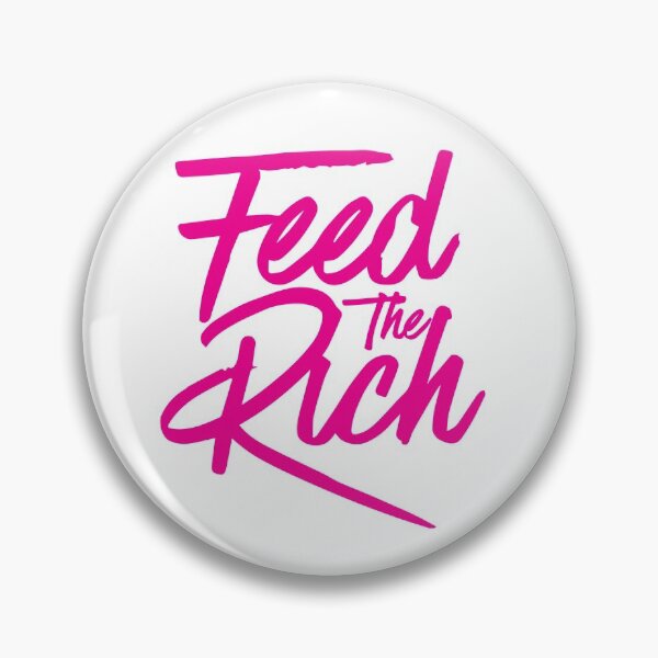 Item preview, Feed the Rich designed and sold by phassystore.