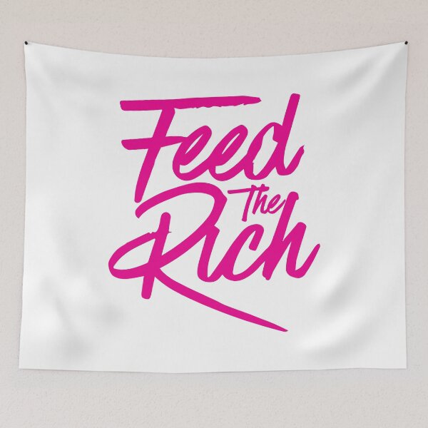 Item preview, Feed the Rich designed and sold by phassystore.