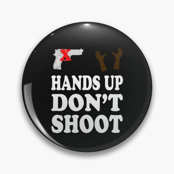 Item preview, HANDS UP DON'T SHOOT designed and sold by bigerdan.