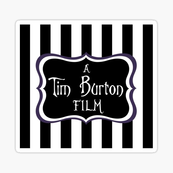 A Tim Burton Film Sticker