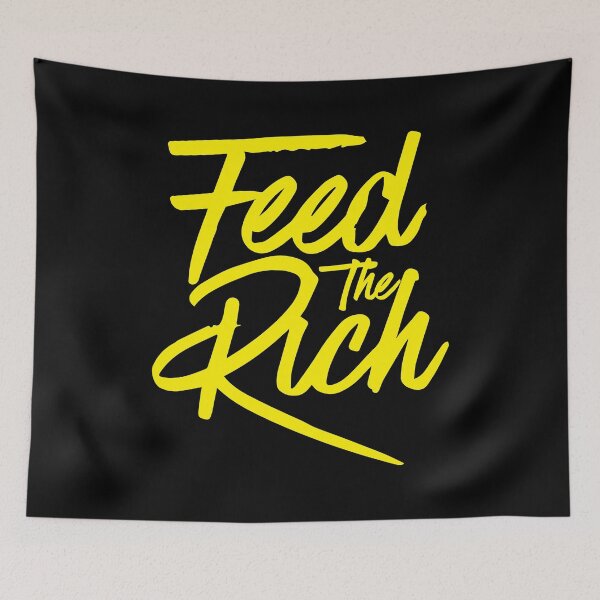 Item preview, Feed the Rich designed and sold by phassystore.