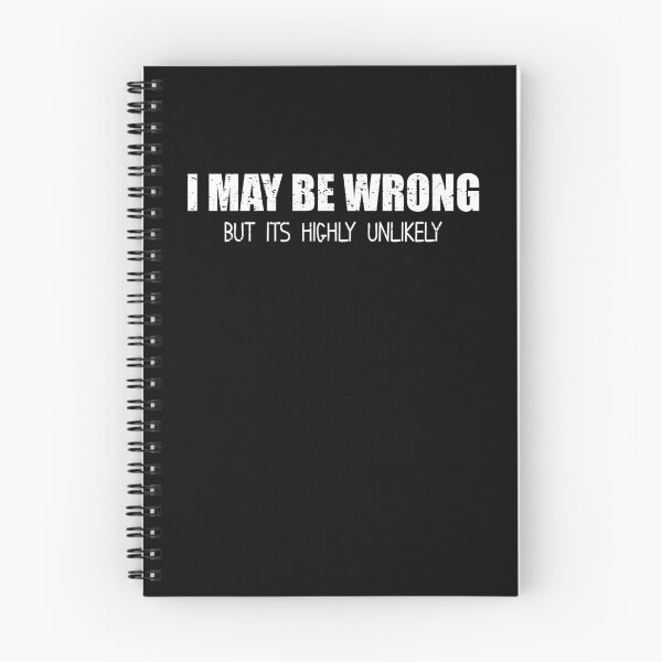 Item preview, Funny T Shirt | I May Be Wrong But It's Highly Unlikely Adult Humor Graphic Novelty Sarcastic Tee designed and sold by ZeroNonsense.