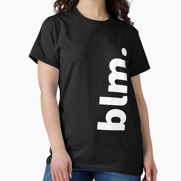 black lives matter. Classic T-Shirt