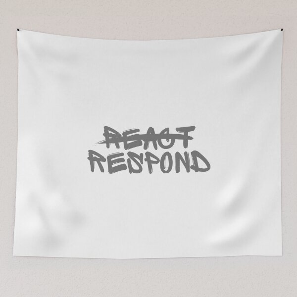 Item preview,  Don't React, Respond designed and sold by wakluz90.