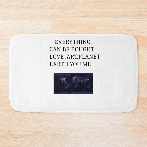 Item preview, T-Shirt Everything can be bought: love, art, planet Earth, you, me designed and sold by Axel20.