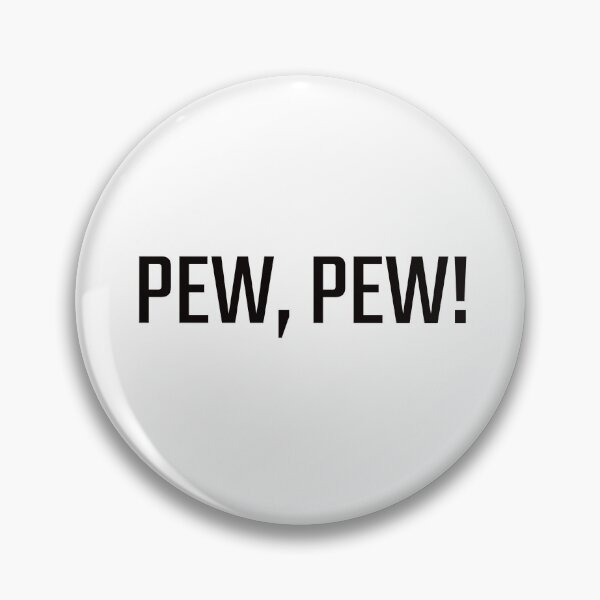 Item preview, PEW, PEW! designed and sold by PITShirts.