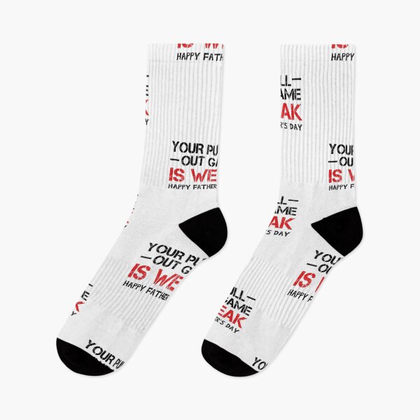 Item preview, Your pull out game is weak Happy Father's Day designed and sold by hamza1451.