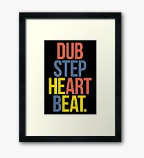 Dubstep Heart Beat. (Pun) Framed Print