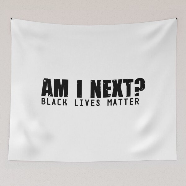 Item preview, Am i next? Black Lives Matter designed and sold by kader85.