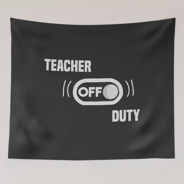 Item preview, Teacher off duty , funny teacher , gift for teacher  designed and sold by Naufaal.