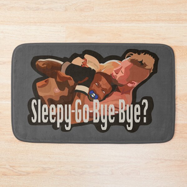 Item preview, Funny Rear Naked Choke Hold - Sleepy Go Bye Bye? designed and sold by WaltTheAdobeGuy.