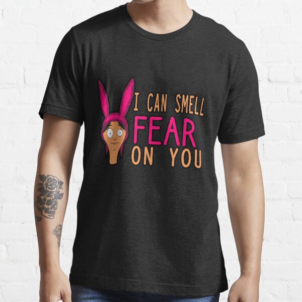I Can Smell Fear On You Essential T-Shirt