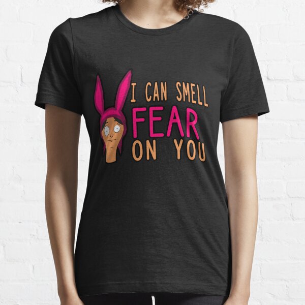 I Can Smell Fear On You Essential T-Shirt