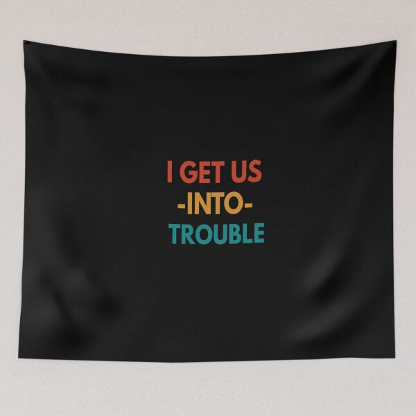 Item preview, I Get Us Into Trouble - I Get Us Out Of Trouble - Besties - Matching - Couples - Best Friend - Womens  designed and sold by Chamssou.