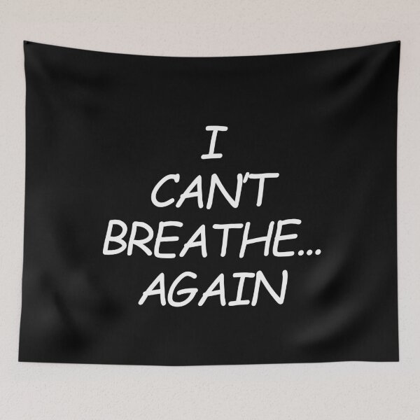 Item preview, I can't breathe... again designed and sold by Profashionall.