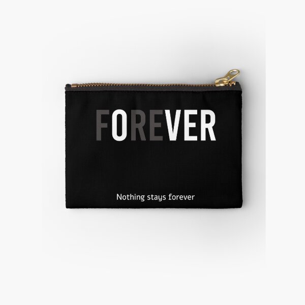Item preview, FOREVER NOTHING STAYS FOREVER, OVER designed and sold by Artwork-Station.
