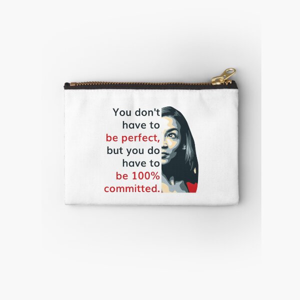 Item preview, Alexandria Ocasio Cortez (AOC) Quote: You Don't Have to Be Perfect designed and sold by friendlyspoon.
