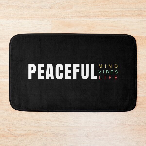 Item preview, PEACEFUL - MIND VIBES LIFE | Positive | Inspirational Message designed and sold by RonVivero.