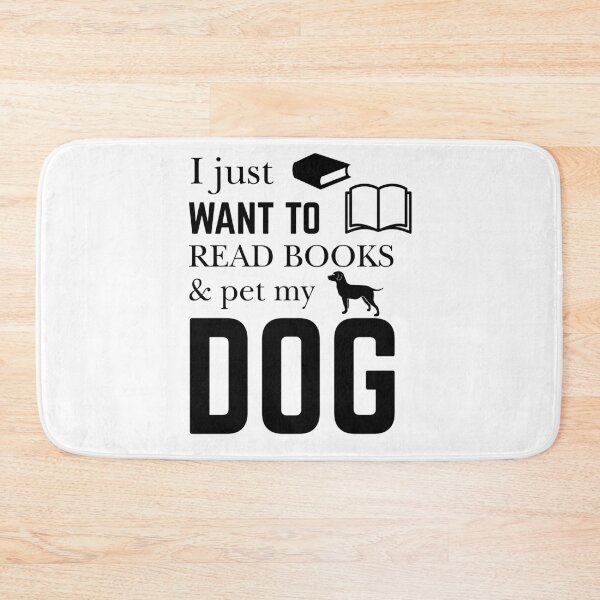 Item preview, I Just Want to Read Book And Pet My Dog designed and sold by Khalmer ⭐⭐⭐⭐⭐.