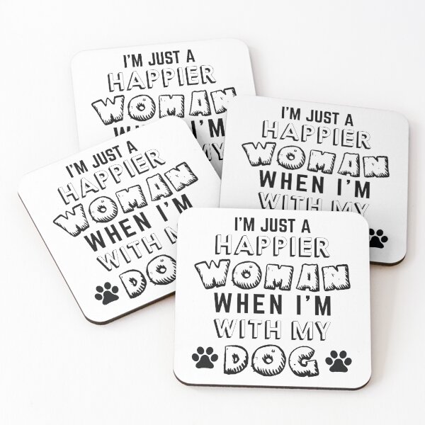 Item preview, I'm Just A Happier Woman When I'm With My Dog designed and sold by Khalmer ⭐⭐⭐⭐⭐.