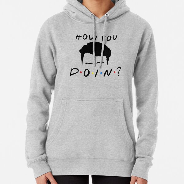 How You Doin? Pullover Hoodie
