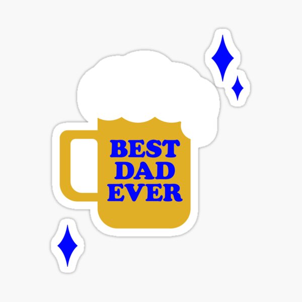 Best Dad Ever Sticker