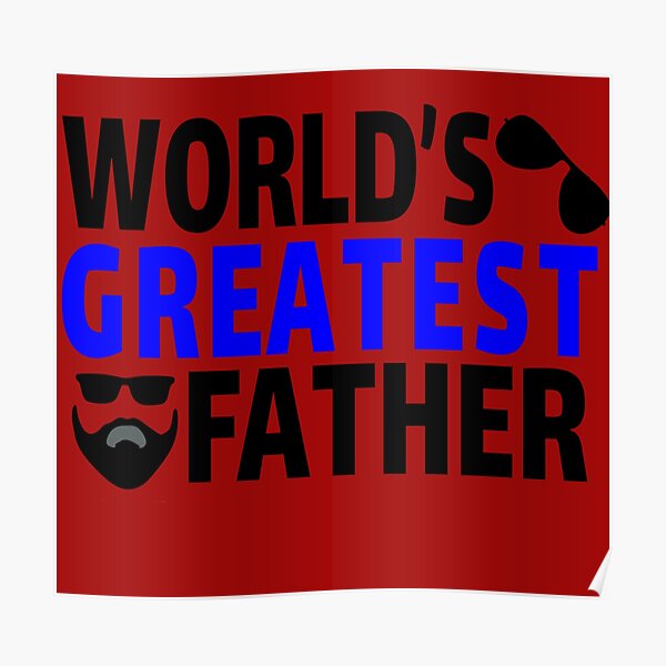 Best Dad Ever Posters Redbubble - father sun roblox fanart