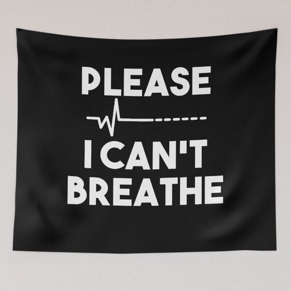 Item preview, please i cant breath  designed and sold by GOGdesigns.
