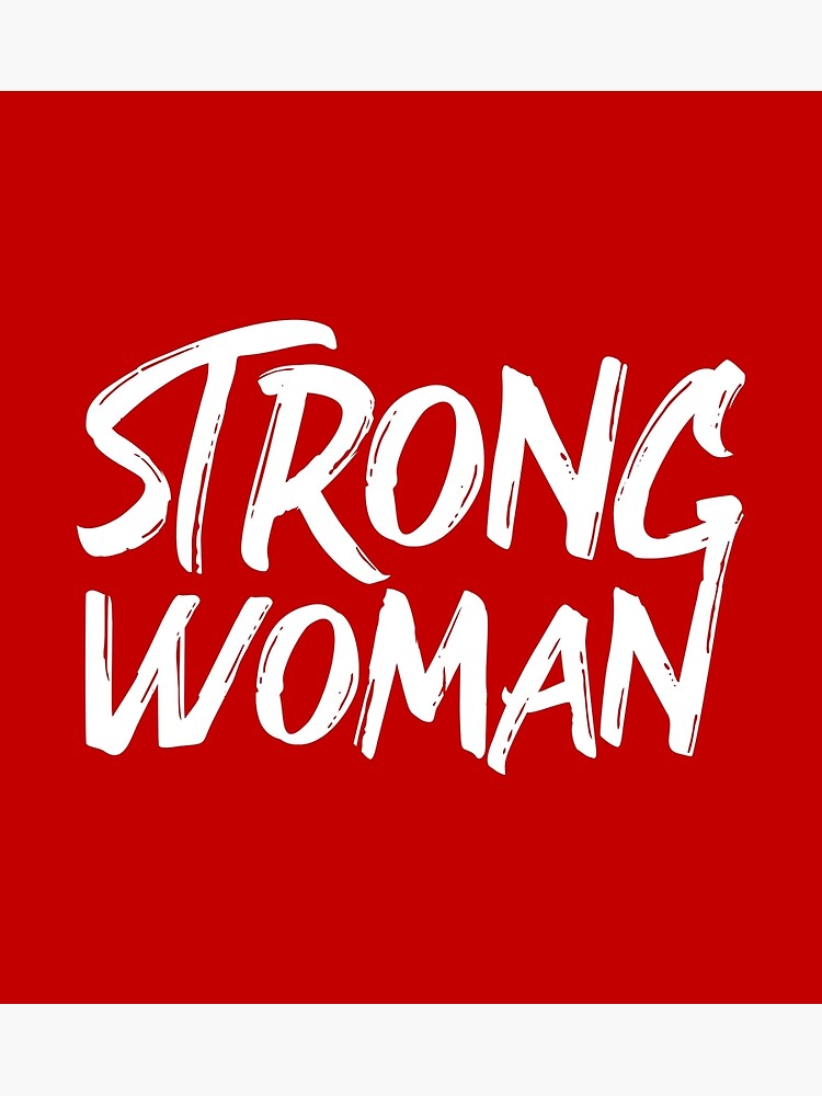 strong-woman-product-of-a-strong-female-poster-by-amr9387-redbubble