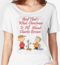 And That's What Christmas Is All About Charlie Brown Women's Relaxed Fit T-Shirt
