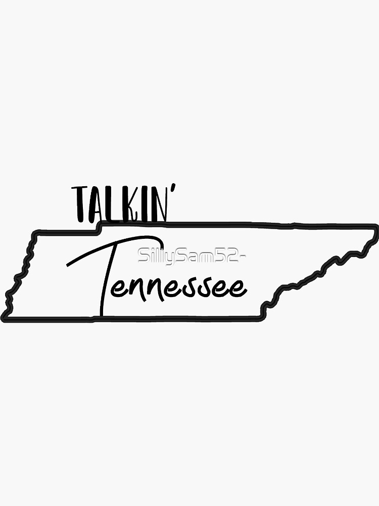 "Talkin Tennessee - Morgan Wallen " Sticker by SillySam52 ...