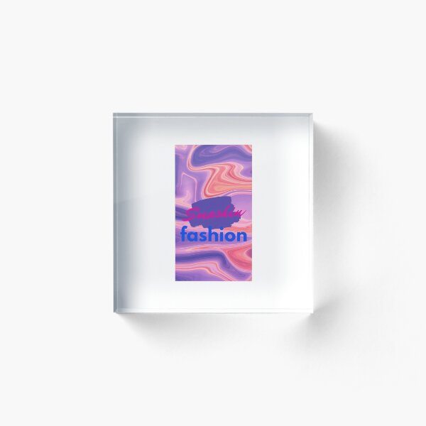 Smashin Fashion Design Acrylic Block