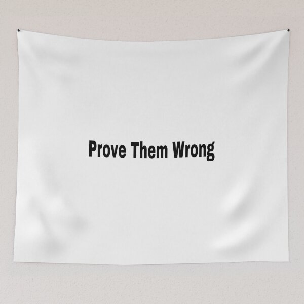 Item preview, Prove them Wrong  designed and sold by Ardenebee.