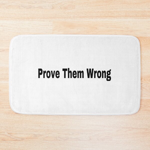 Item preview, Prove them Wrong  designed and sold by Ardenebee.