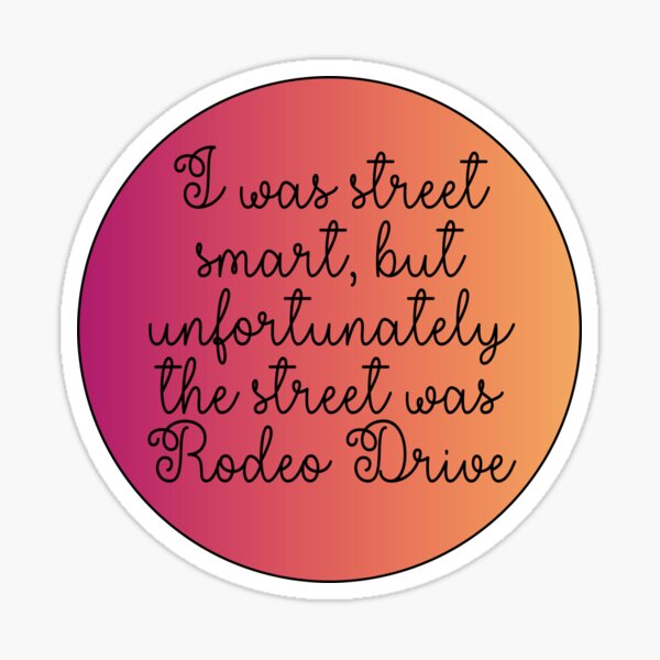 Item preview, Carrie Fisher Quote Rodeo Drive designed and sold by baranskini.