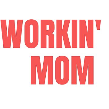 Artwork thumbnail, Workin' Mom by abawla