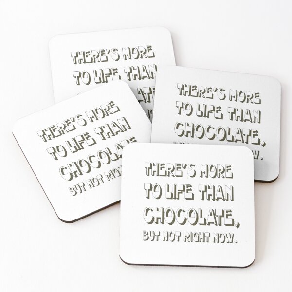 Item preview, There's More To Life Than Chocolate But Not Right Now designed and sold by taiche.
