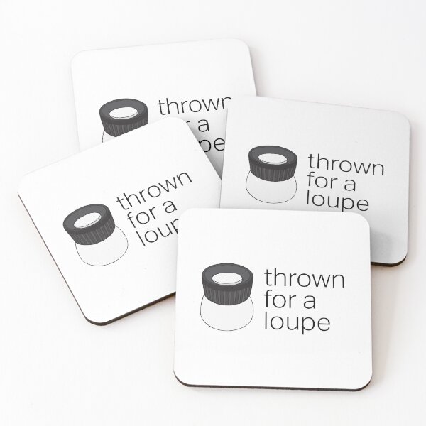 Item preview, Thrown for a Loupe (Loop) Funny Photography Pun  designed and sold by murialbezanson.