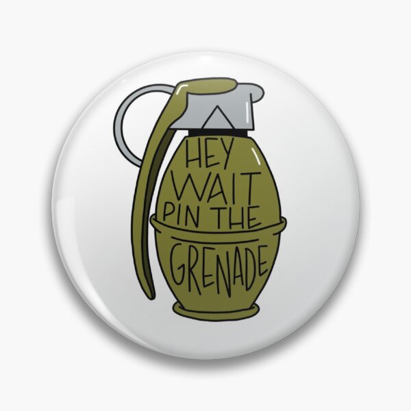 Item preview, Hey Wait, Pin The Grenade designed and sold by tomarkdeloppus.