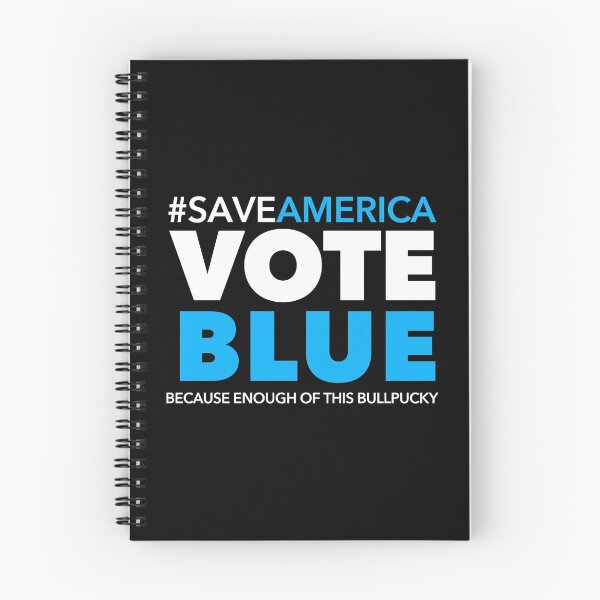 Item preview, Save America VOTE BLUE - Because enough of this bullpucky (black BG) designed and sold by Thelittlelord.