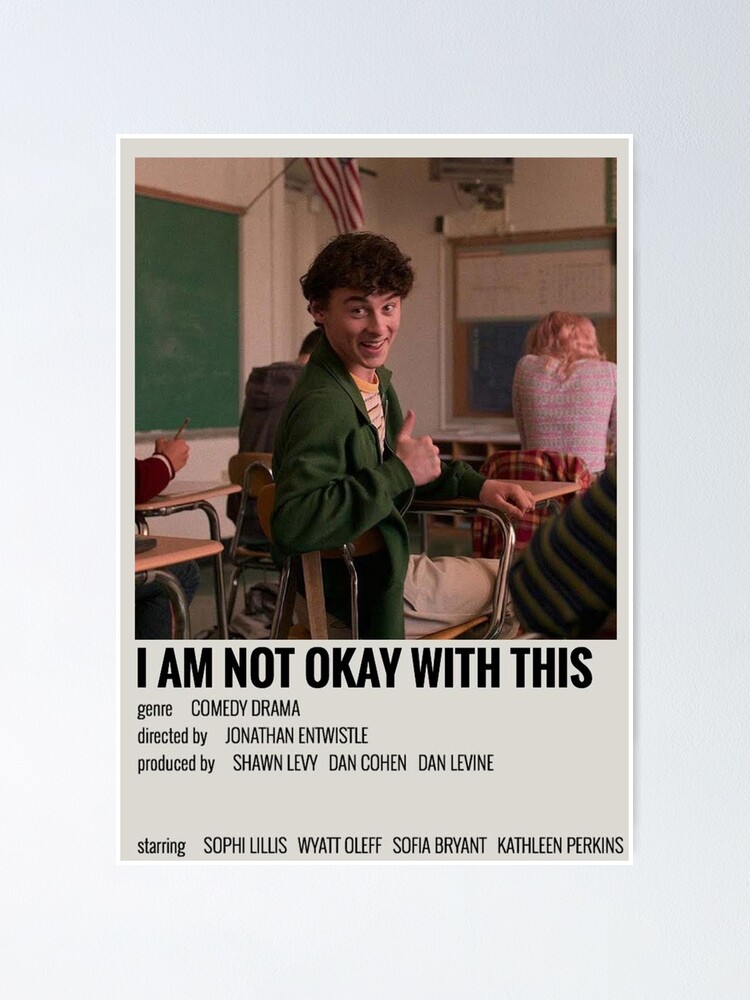 I Am Not Okay With This Netflix Show Poster For Sale By Charlottetsui Redbubble