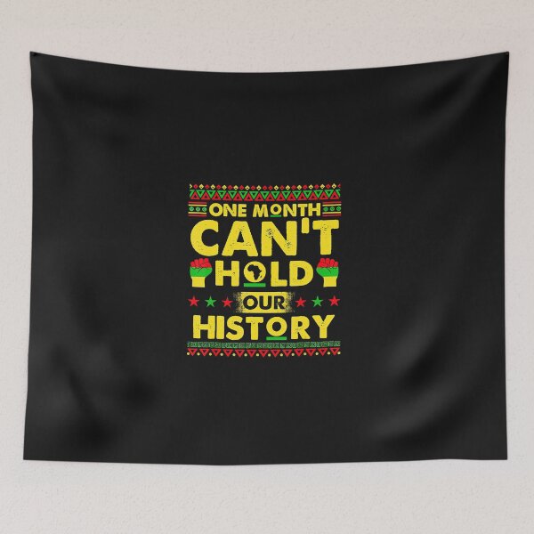 Item preview, One Month Can't Hold Our History Black History Month designed and sold by Olivernaessens.
