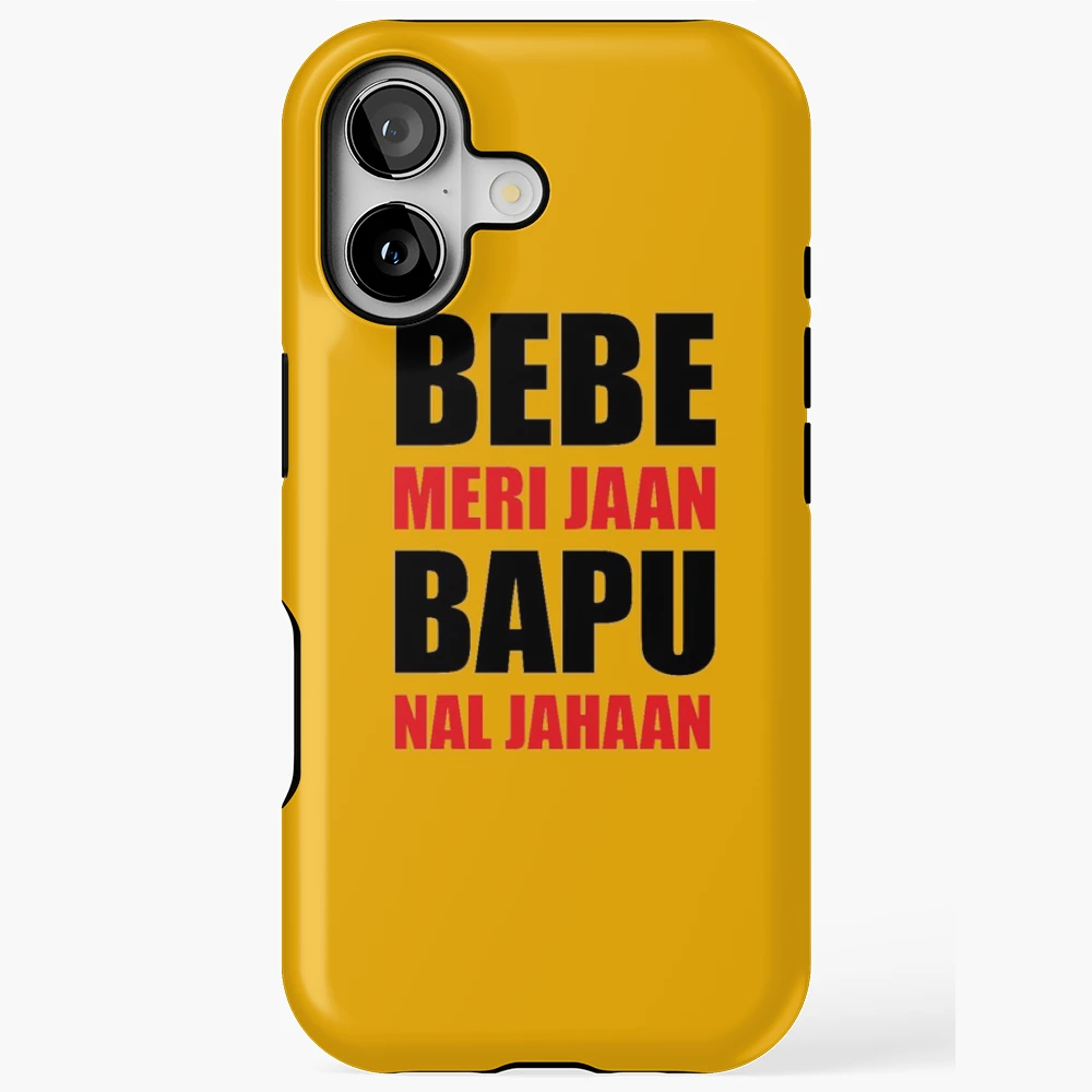 Bebe Meri Jaan, Bapu Naal Jahaan (ਬੇਬੇ ਮੇਰੀ ਜਾਨ ਬਾਪੂ ਨਾਲ ਜਹਾਨ iPhone Case