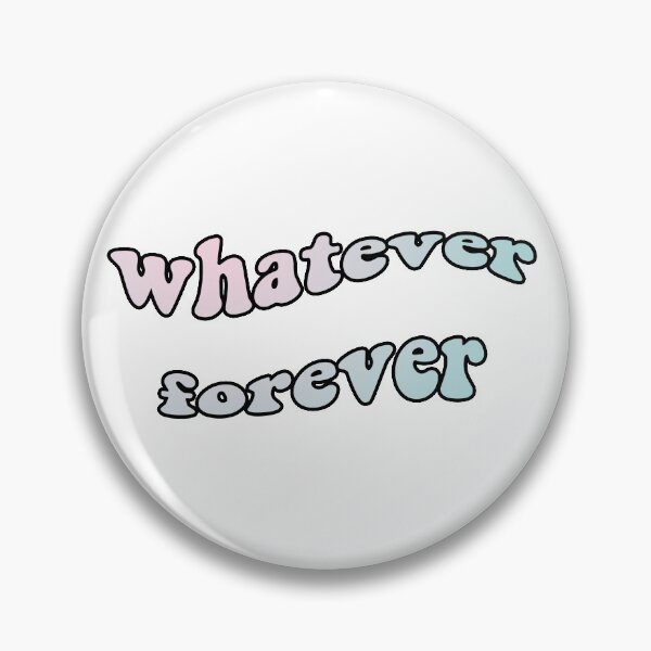 Item preview, whatever forever designed and sold by sarachi.